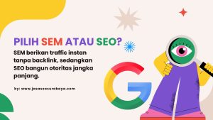 Jasa seo surabaya 8 Pilih sem atau seo